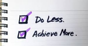 Do Less Achieve More